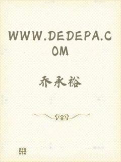 WWW.DEDEPA.COM
